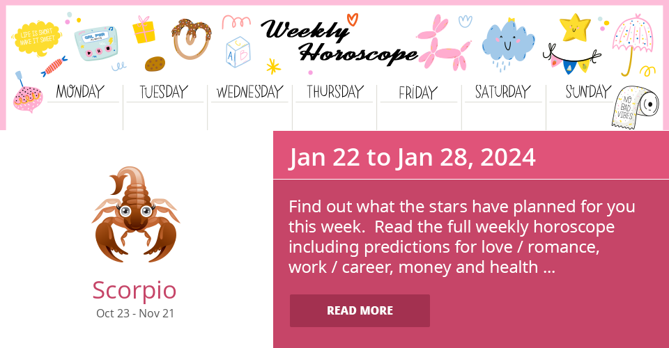 Scorpio Weekly horoscope for Jan 22 to Jan 28, 2024