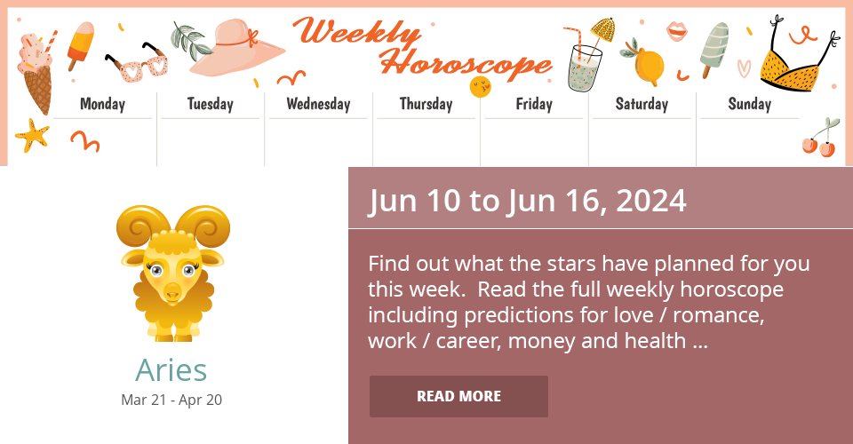 Aries Weekly horoscope for Jun 10 to Jun 16, 2024